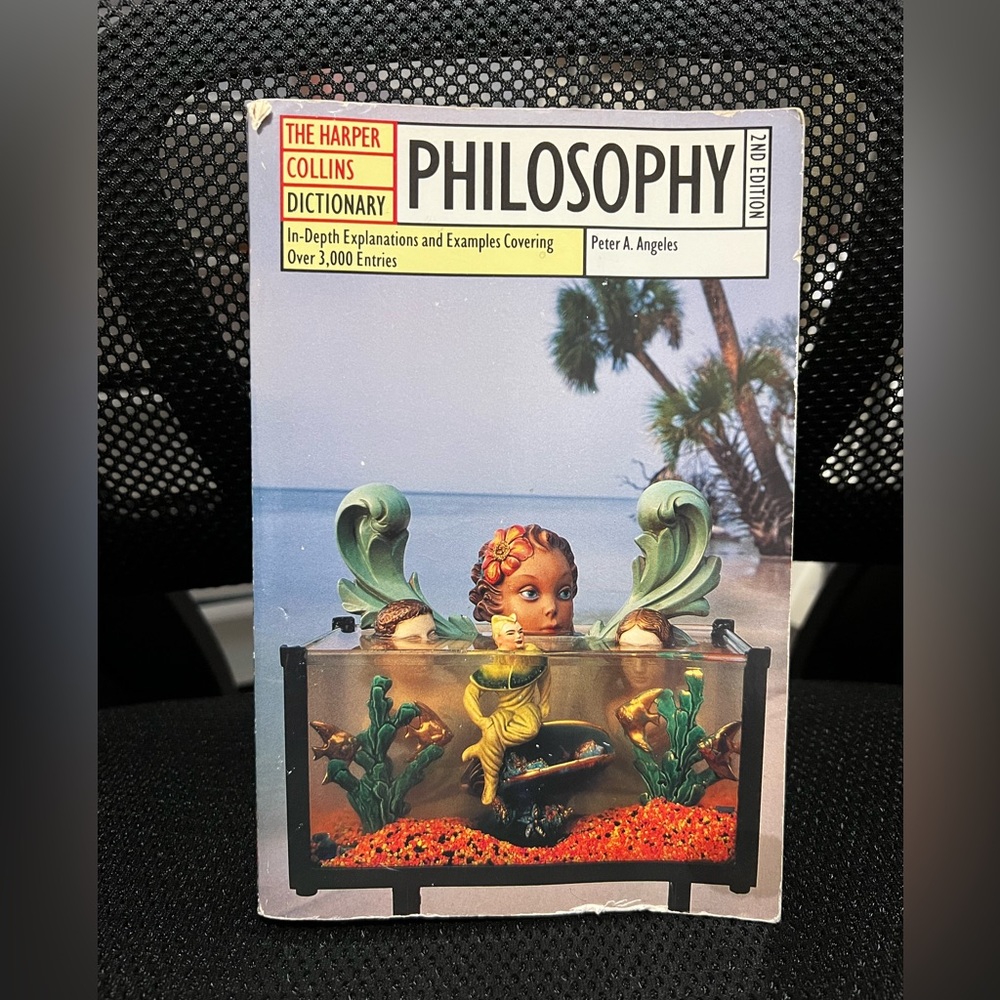 Philosophy, 2nd Edition (Harper Collins Dictionary)